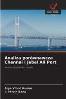 Analiza porównawcza Chennai i Jebel Ali Port (Polish Edition) 6208580447 Book Cover