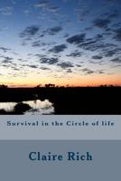 Survival in the Circle of Life 1499345240 Book Cover