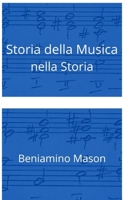 Storia della Musica nella Storia (Italian Edition) B0F9TW2VTS Book Cover