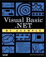Visual Basic.NET by Example (By Example Series) 0789725835 Book Cover