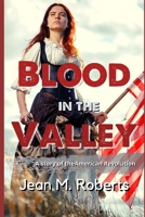 Blood in the Valley 1792768125 Book Cover