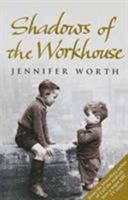 Shadows of the Workhouse: The Drama of Life in Postwar London