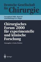 Chirurgisches Forum 2000 für experimentelle und klinische Forschung: 117. Kongreß der Deutschen Gesellschaft für Chirurgie Berlin, 02.05.-06.05.2000 3540672095 Book Cover
