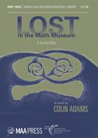 Lost in the Math Museum: A Survival Story 1470468581 Book Cover