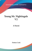 Young Mr. Nightingale V2: A Novel 0548326002 Book Cover