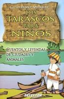 LOS TARASCOS PARA NIÑOS (LITERATURA INFANTIL) 9706439145 Book Cover