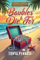Baubles to Die For: A Shell Isle Mystery B0F6LZ1DSH Book Cover