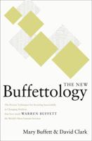 The New Buffettology: The Proven Techniques for Investing Successfully in Changing Markets That Have Made Warren Buffett the World's Most Famous Investor 0684871742 Book Cover