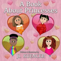 A Book About Princesses B09J7Q7QM3 Book Cover