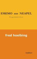 Eskimo Aus Neapel 3849502589 Book Cover