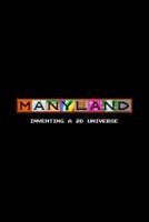 Manyland + Anyland: Inventing a Universe 0464956463 Book Cover