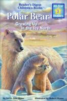 Polar Bear (Reader's Digest All-Star Readers Level 3) 1575846608 Book Cover