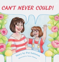 CAN'T NEVER COULD! 1664207295 Book Cover