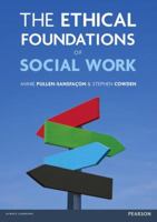 The Ethical Foundations of Social Work 1408224437 Book Cover