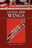 Giving Her Wings 1441555242 Book Cover
