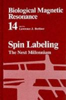 Spin Labeling: The Next Millennium 0306456443 Book Cover