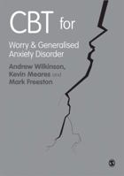 CBT for Worry and Generalised Anxiety Disorder 1849203342 Book Cover