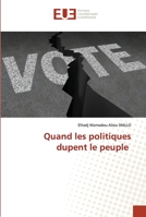 Quand les politiques dupent le peuple 6202537221 Book Cover