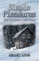Simple Pleasures: The McKennan Brothers 1424173957 Book Cover
