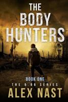 The Body Hunters - 9.96 Series 1536876984 Book Cover