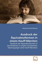 Ausdruck der Äquivalenzformen in einem Hauff-Märchen 3639177274 Book Cover