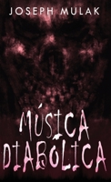 Música diabólica 4824178533 Book Cover