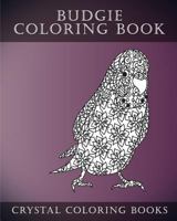 Budgie Coloring Book For Adults: 30 Hand drawn Doodle and Folk Art Style Budgerigar Coloring Pages. (Fun) (Volume 6) 1973854694 Book Cover
