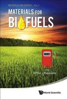 Materials for Biofuels 981451327X Book Cover