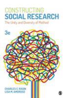 Constructing Social Research: The Unity and Diversity of Method (Sociology for a New Century) 0803990219 Book Cover