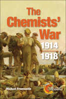 The Chemists' War: 1914-1918 1849739897 Book Cover