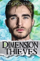 The Dimension Thieves 4-6: Episode 4-6 1514160889 Book Cover
