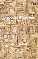 Uncollected Poems B0GFZLFW6D Book Cover