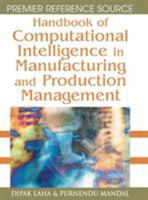 Handbook Of Computational Intelligence In Manufacturing And Production Management (Premier Reference Source) 1599045826 Book Cover