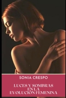Luces y sombras en la evolución femenina B08SGRQC27 Book Cover