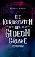 Die Kuriositäten des Gideon Crowe 3746082846 Book Cover