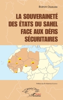 La souveraineté des états du Sahel face aux défis sécuritaires (Harmattan Sénégal) (French Edition) 2343143617 Book Cover