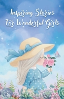 Inspiring Stories For Wonderful Girls B0BF41J6FG Book Cover