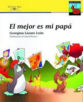 El Mejor Es Mi Papa/ My Dad Is the Best (Gongoli) 1575814420 Book Cover