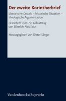 Der Zweite Korintherbrief: Literarische Gestalt - Historische Situation - Theologische Argumentation. Festschrift Zum 70. Geburtstag Von Dietrich 3525535333 Book Cover