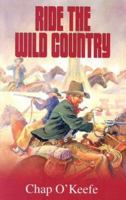 Ride the Wild Country (Black Horse Western) 184262461X Book Cover