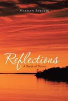 Reflections: A Book of Poems 1490814086 Book Cover