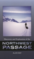 Historical Dictionary of the Discovery and Exploration of the Northwest Passage (Historical Dictionaries of Discovery and Exploration) 0810854864 Book Cover