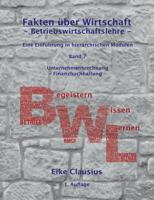 Betriebswirtschaftslehre: Eine Einführung in hierarchischen Modulen - Unternehmensrechnung - Finanzbuchhaltung 3734777208 Book Cover