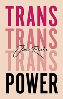Trans Power: Own Your Gender 1787750191 Book Cover