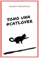 SONO UNA CATLOVER -Diario Personale 100 pagine 1710327960 Book Cover