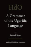 A Grammar of the Ugaritic Language (Handbook of Oriental Studies/Handbuch Der Orientalistik) 158983285X Book Cover