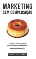 Marketing Sem Complica 1720219486 Book Cover