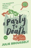 A Party To Death (The Shamrock Detective Agency presents...) 908342572X Book Cover