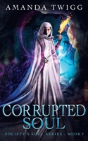 Corrupted Soul B088SZS6TT Book Cover