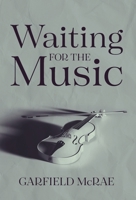 Waiting for the Music 1038360935 Book Cover